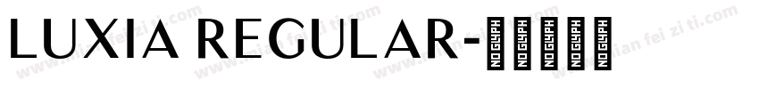 Luxia Regular字体转换